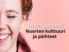 Selvitysraportti Nuorten kulttuuri ja päihteet.