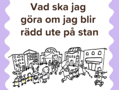 Vad ska jag göra om jag blir rädd ute på stan.