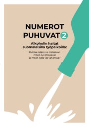 Numerot puhuvat 2 alkoholin haitat suomalaisilla työpaikoilla