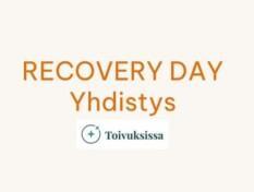 Recovery Day yhdistys. Toivuksissa.