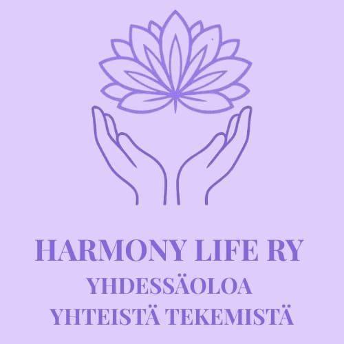 Harmony life ry. Yhdessäoloa. Yhteistä tekemistä.